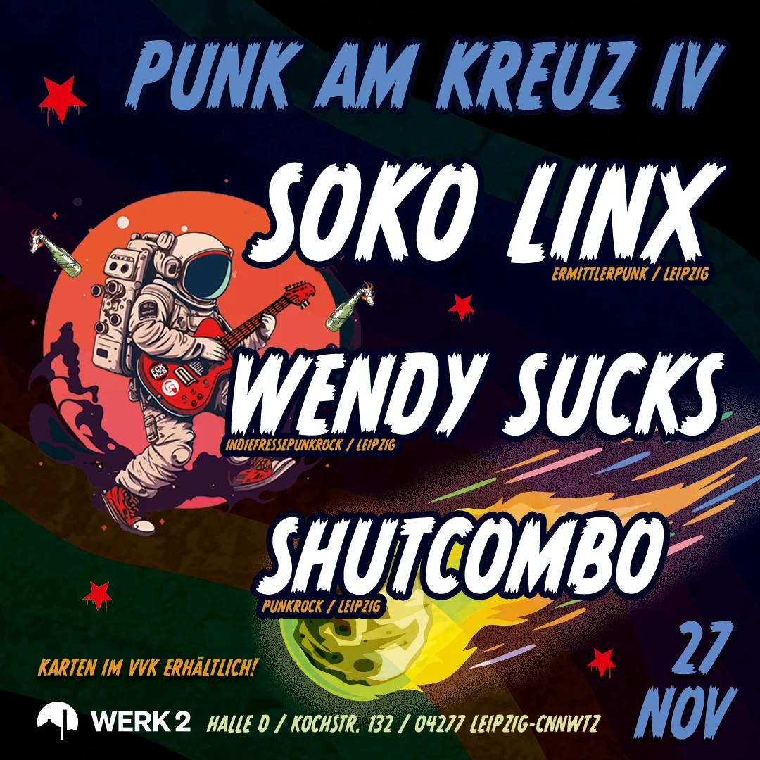 Punk am Kreuz – SOKO LiNX & Friends w/ SOKO LiNX, Shutcombo & Wendy Sucks