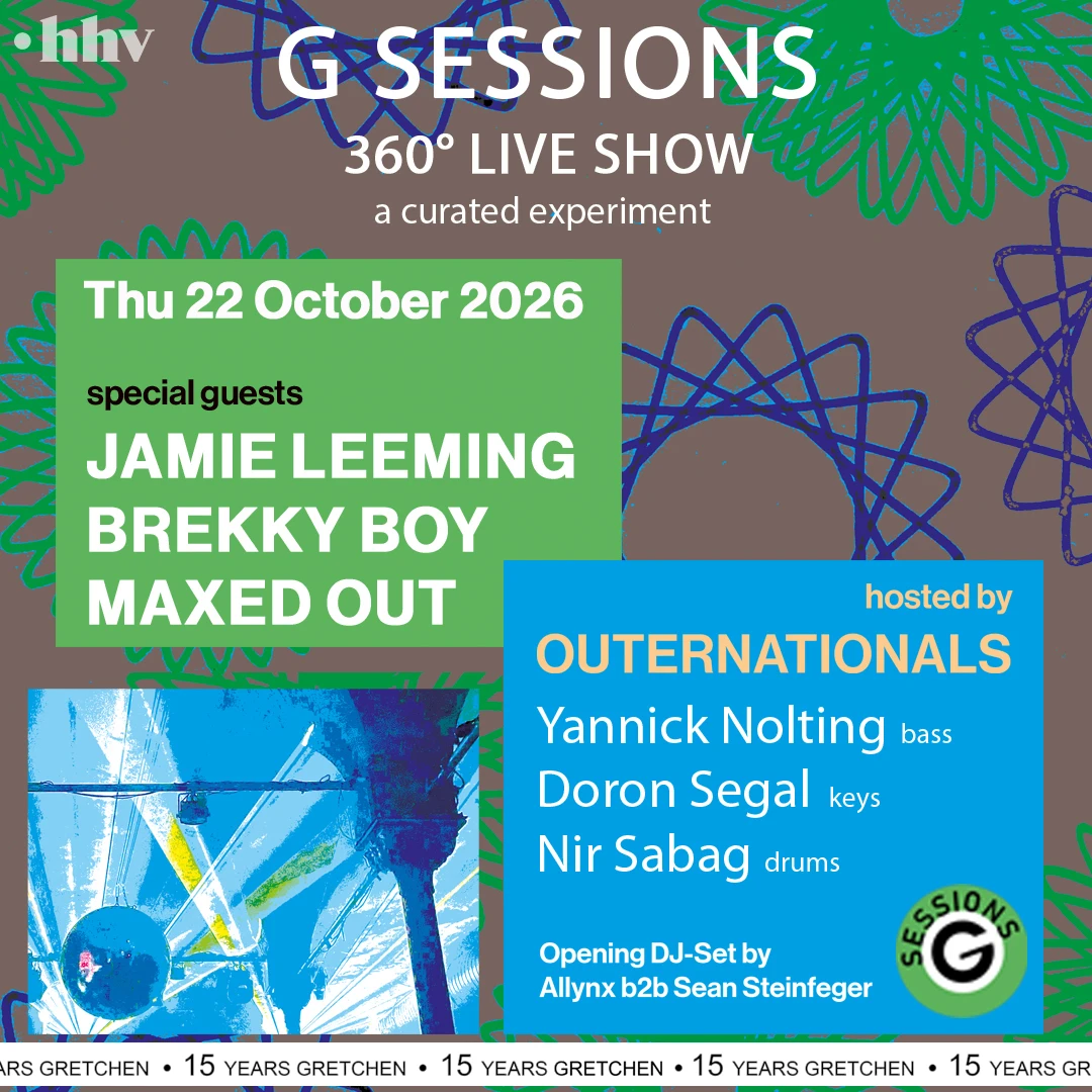 15 Years Gretchen: G Sessions – 360° (Live) Show ft. Jamie Leeming, Brekky Boy + Maxed Out