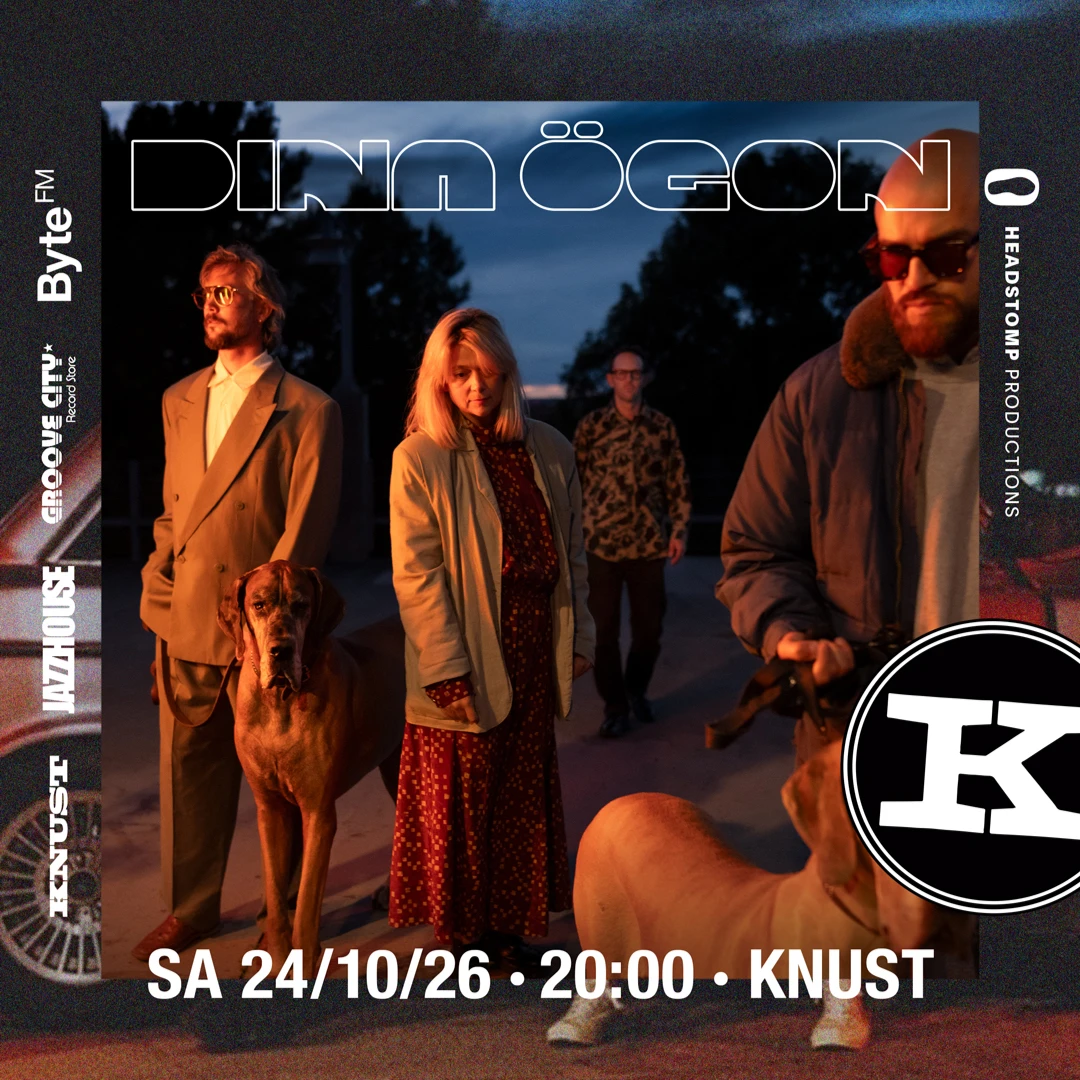 DINA ÖGON sup. DJ: Knoppers / präsentiert von Jazzhouse