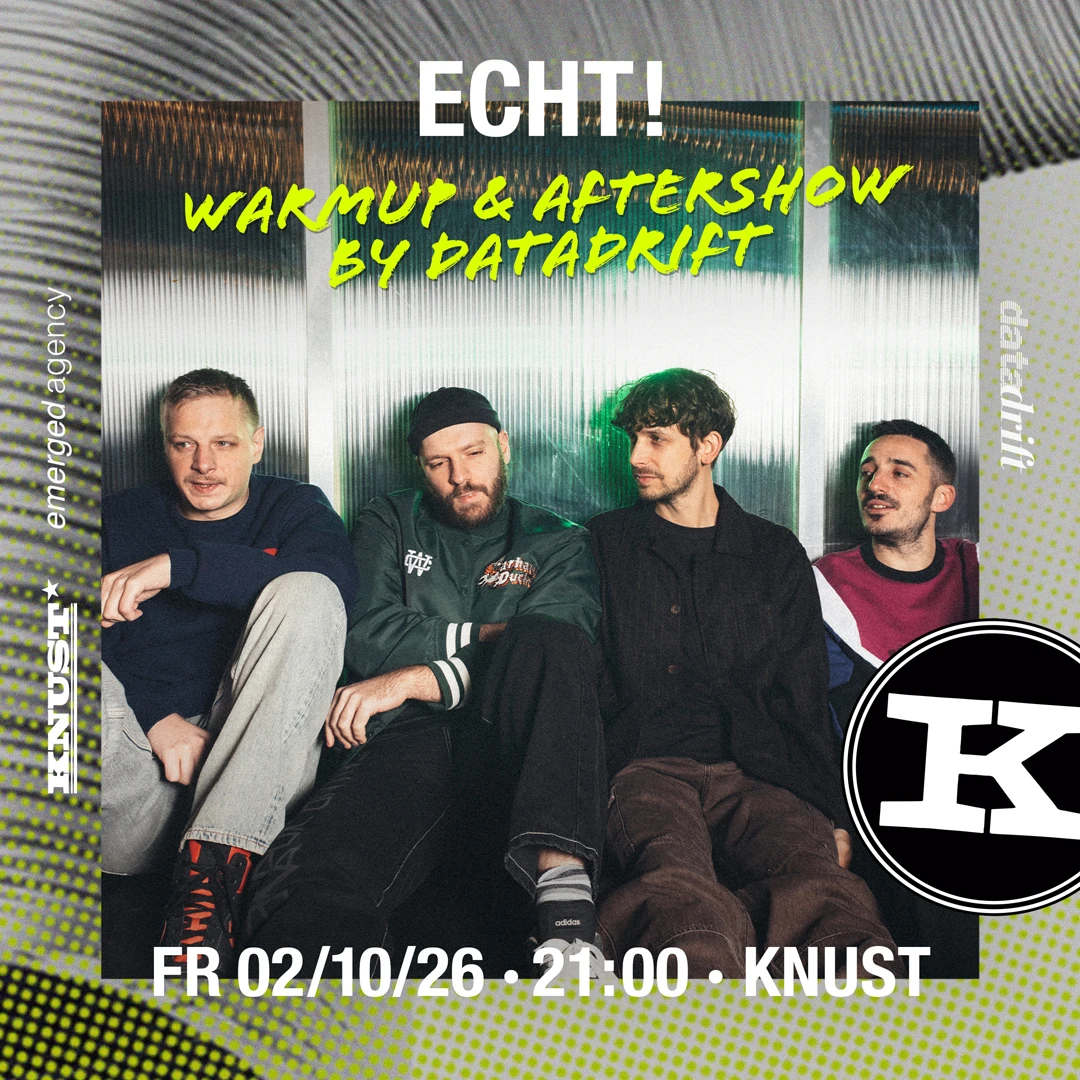 ECHT! Warmup & Aftershow by datadrift