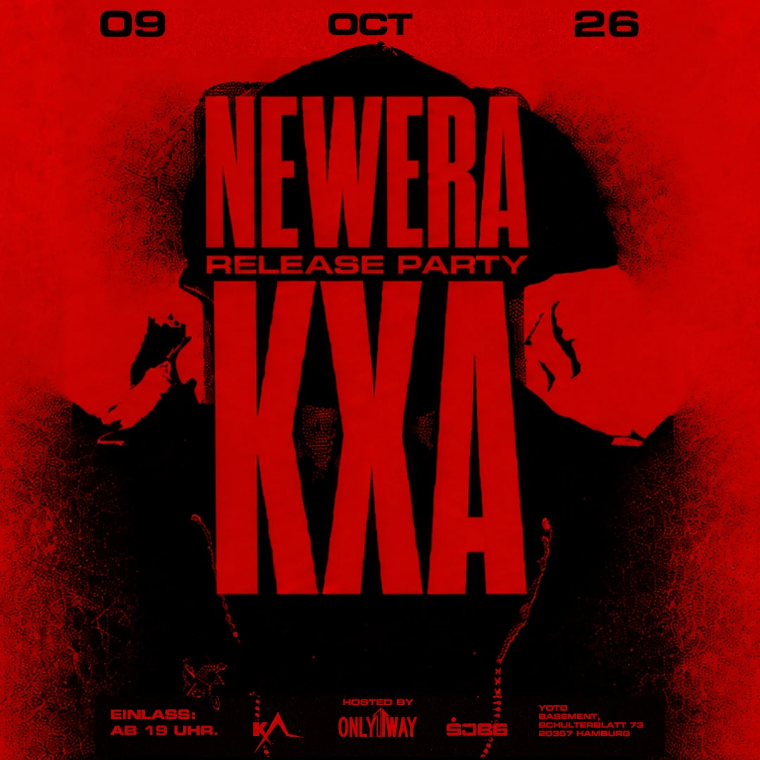 KXA „New Era“ - Releaseparty hosted by ONLY1WAY