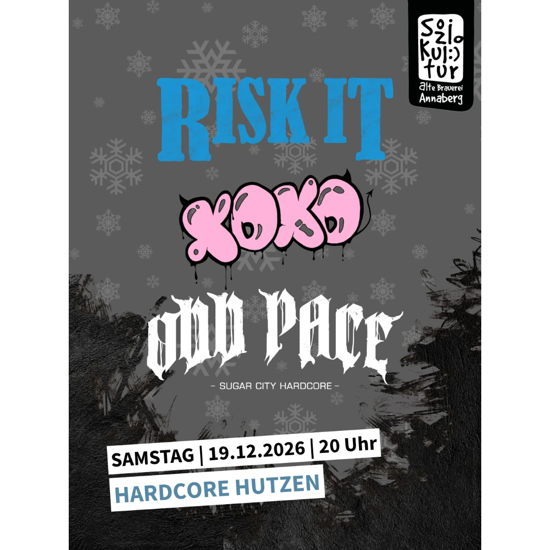 HARDCORE HUTZEN 2026 mit RISK IT!, XOXO & Odd Pace Hardcore | Deathcore | Metalcore