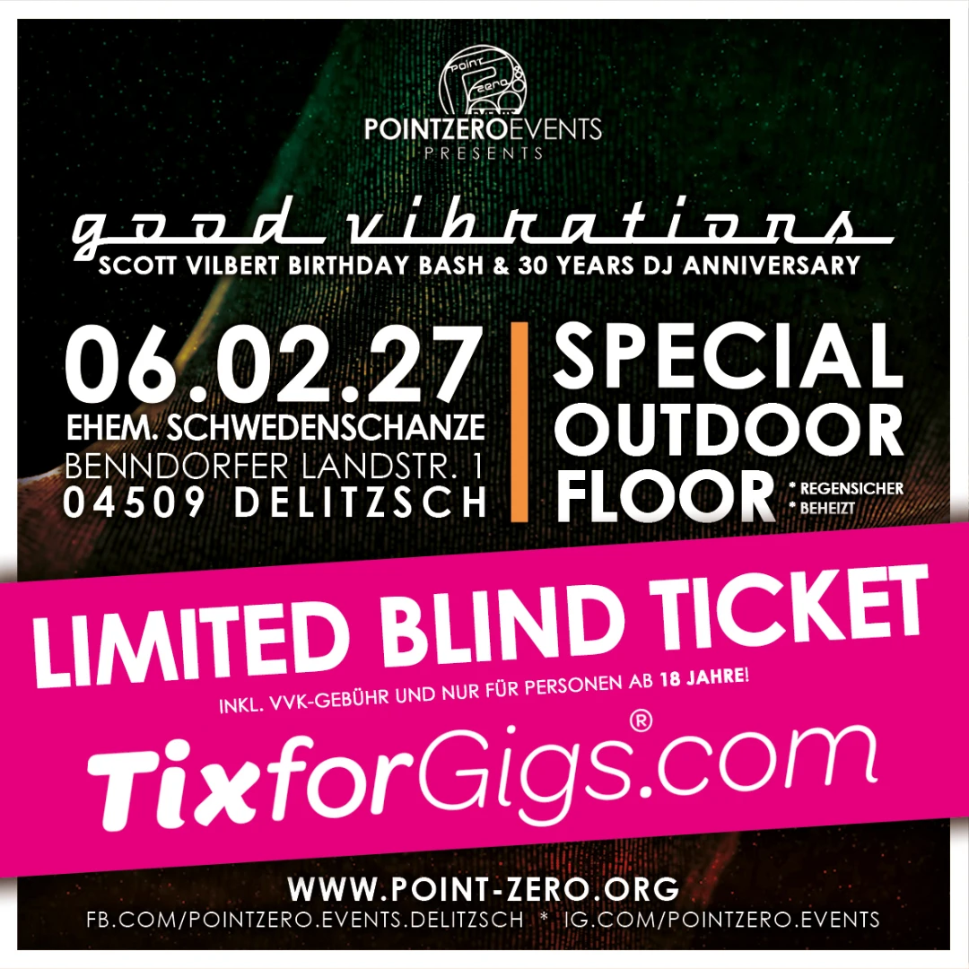 GOOD VIBRATIONS * SCOTT VILBERT BIRTHDAY BASH & 30 YEARS DJ ANNIVERSARY