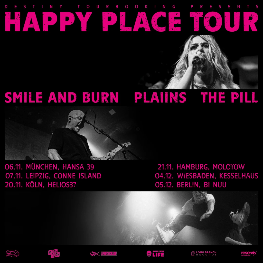Smile And Burn + PLAIINS + THE PILL Happy Place Tour