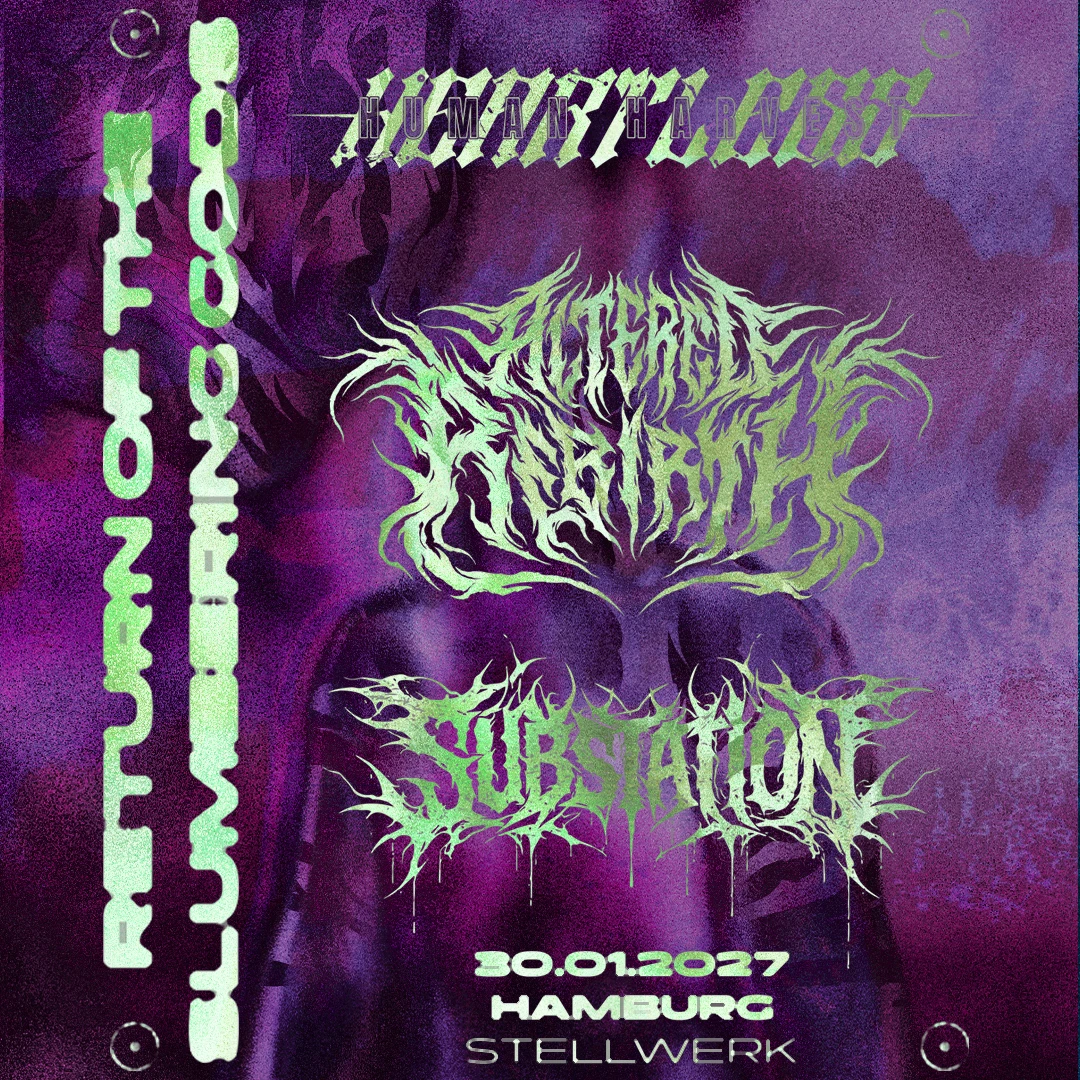 Altered Rebirth/ Substation / Heartless Human Harvest Return Of The Slumbering Gods Tour - Stellwerk