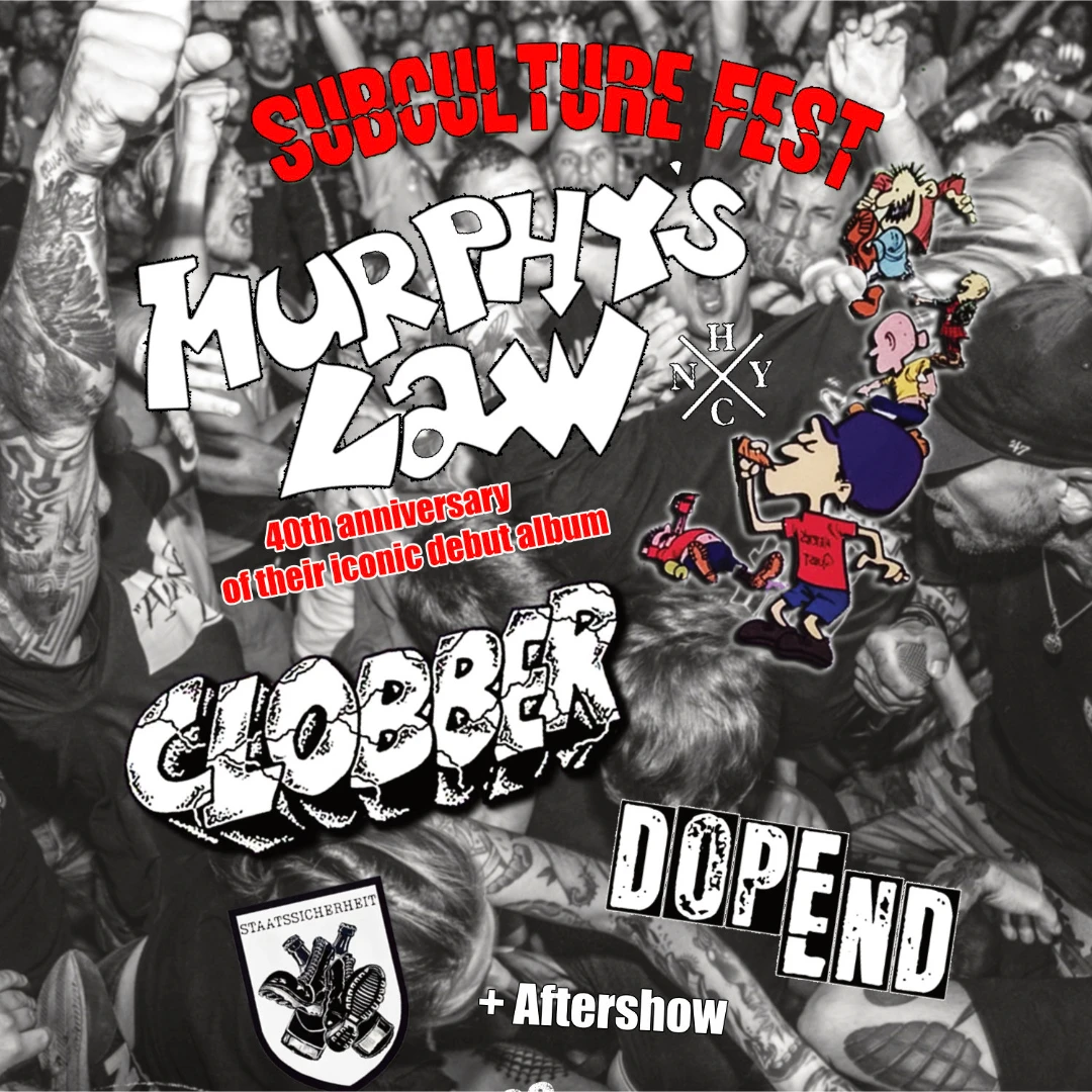MURPHY`S LAW + CLOBBER + DOPE END + STAATSSICHERHEIT Konzert