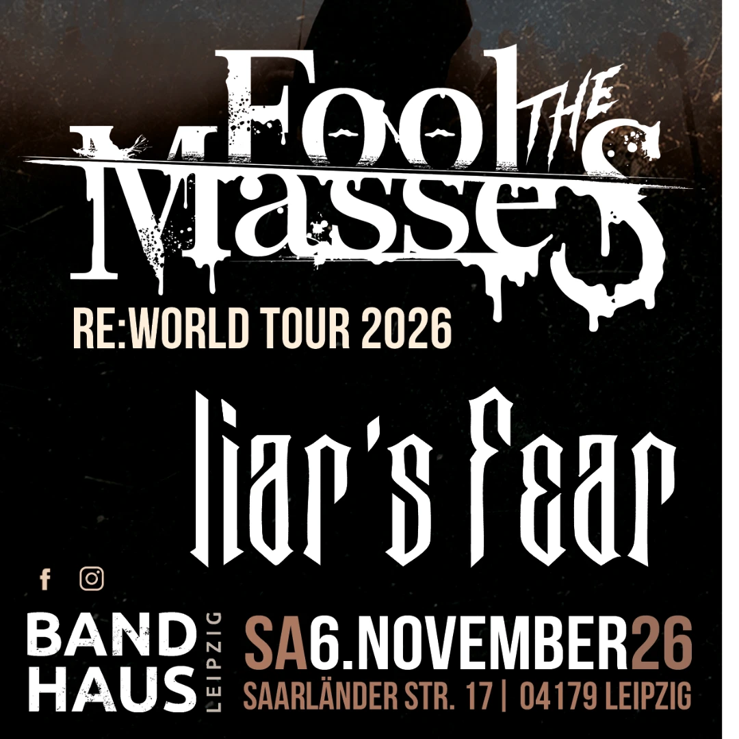 FOOL THE MASSES + LIARS FEAR Kellercore XXVI