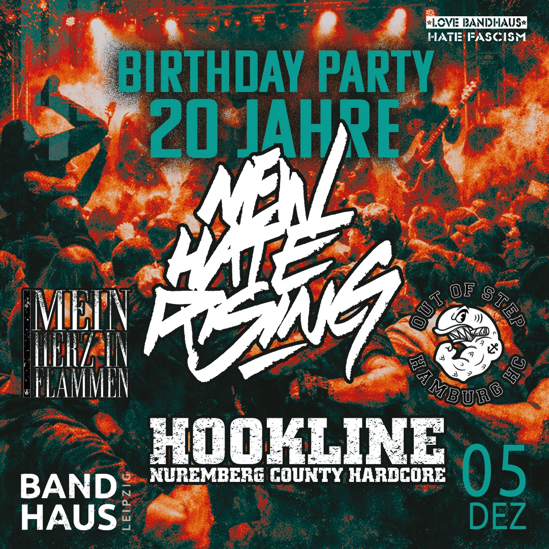 20 Jahre New Hate Rising mit: Out Of Step + Hookline + Mein Herz in Flammen