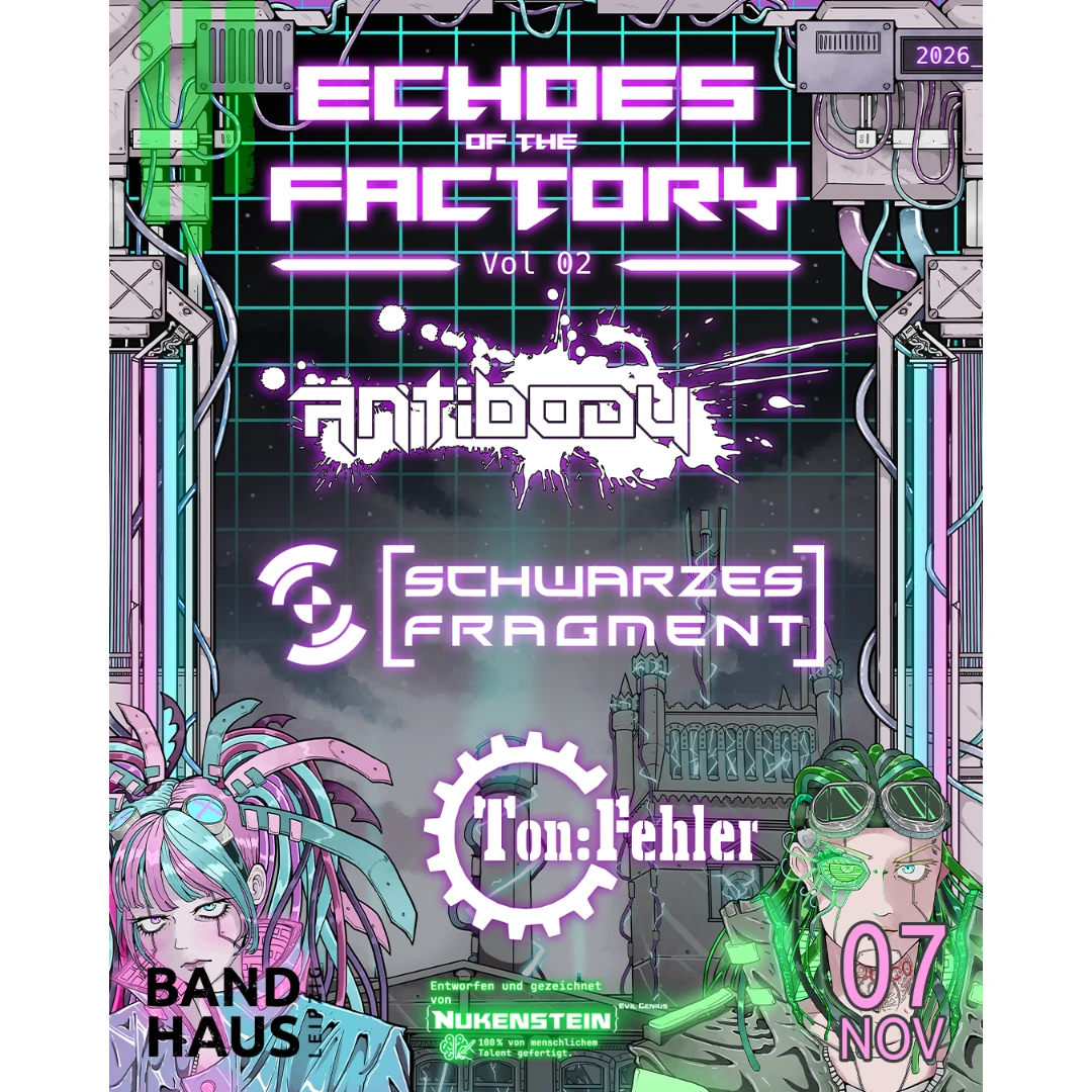 Antibody + Schwarzes Fragment + Ton:Fehler Echoes of the Factory Vol.2