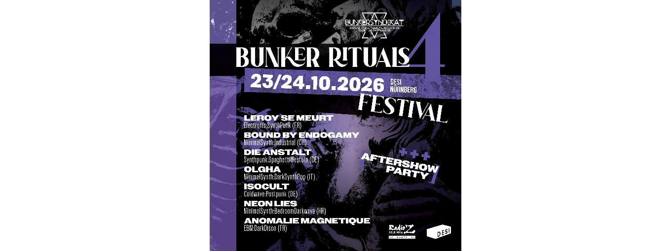 Bunker Rituals Festival IV presented by Bunkersyndikat in Kooperation mit DESI Programmgruppe