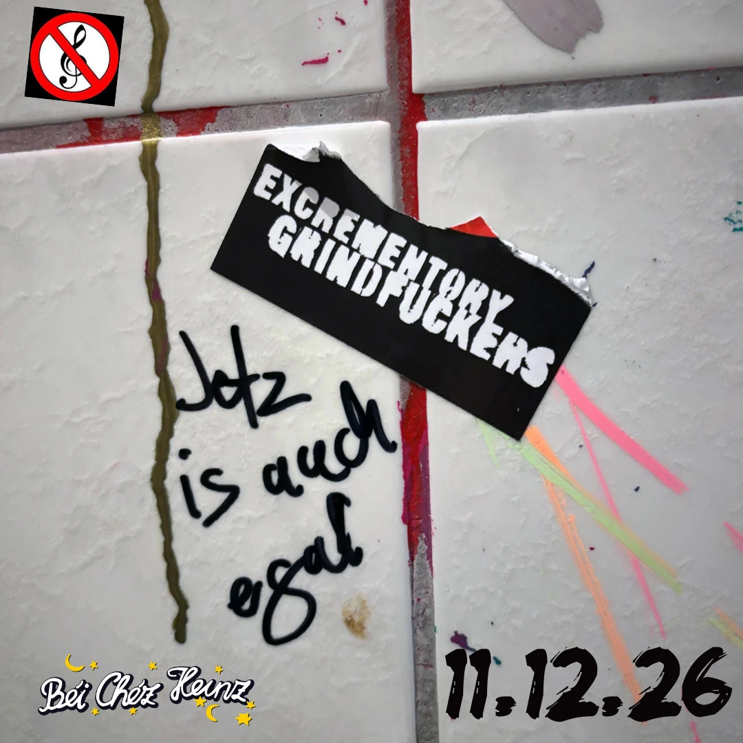 "25 Jahre GRINDFUCKERS" EXCREMENTORY GRINDFUCKERS + Special Guest