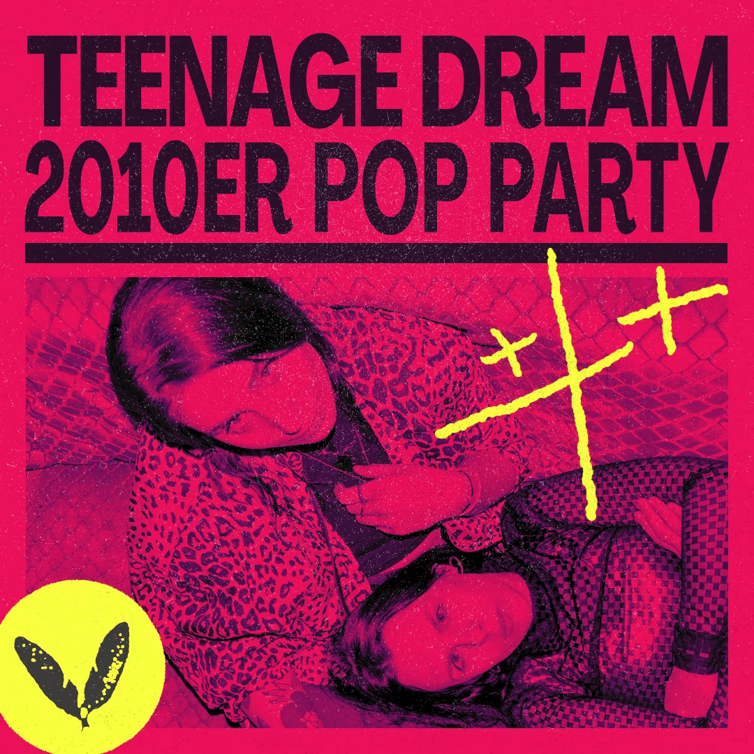 TEENAGE DREAM NO TRACHT - KEIN EINLASS IN LEDERHOSE, DIRNDL & CO. EIN CLUB IST KEIN BIERZELT!