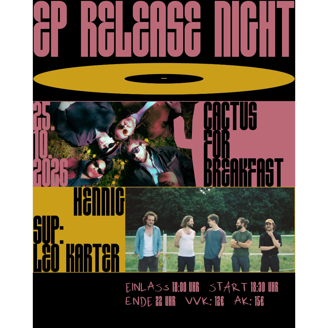 Cactus For Breakfast & Hennig EP RELEASE NIGHT mit Leo Karter