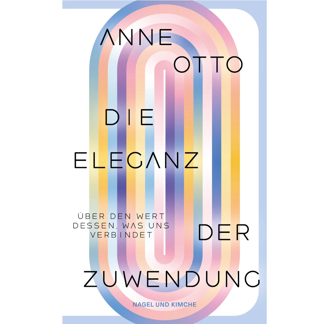 Anne Otto: DIE ELEGANZ DER ZUWENDUNG BUCHPREMIERE