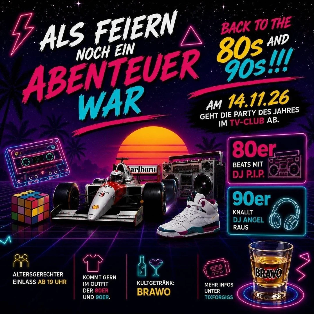 Als Feiern noch ein Abenteuer war Back to the 80s and 90s