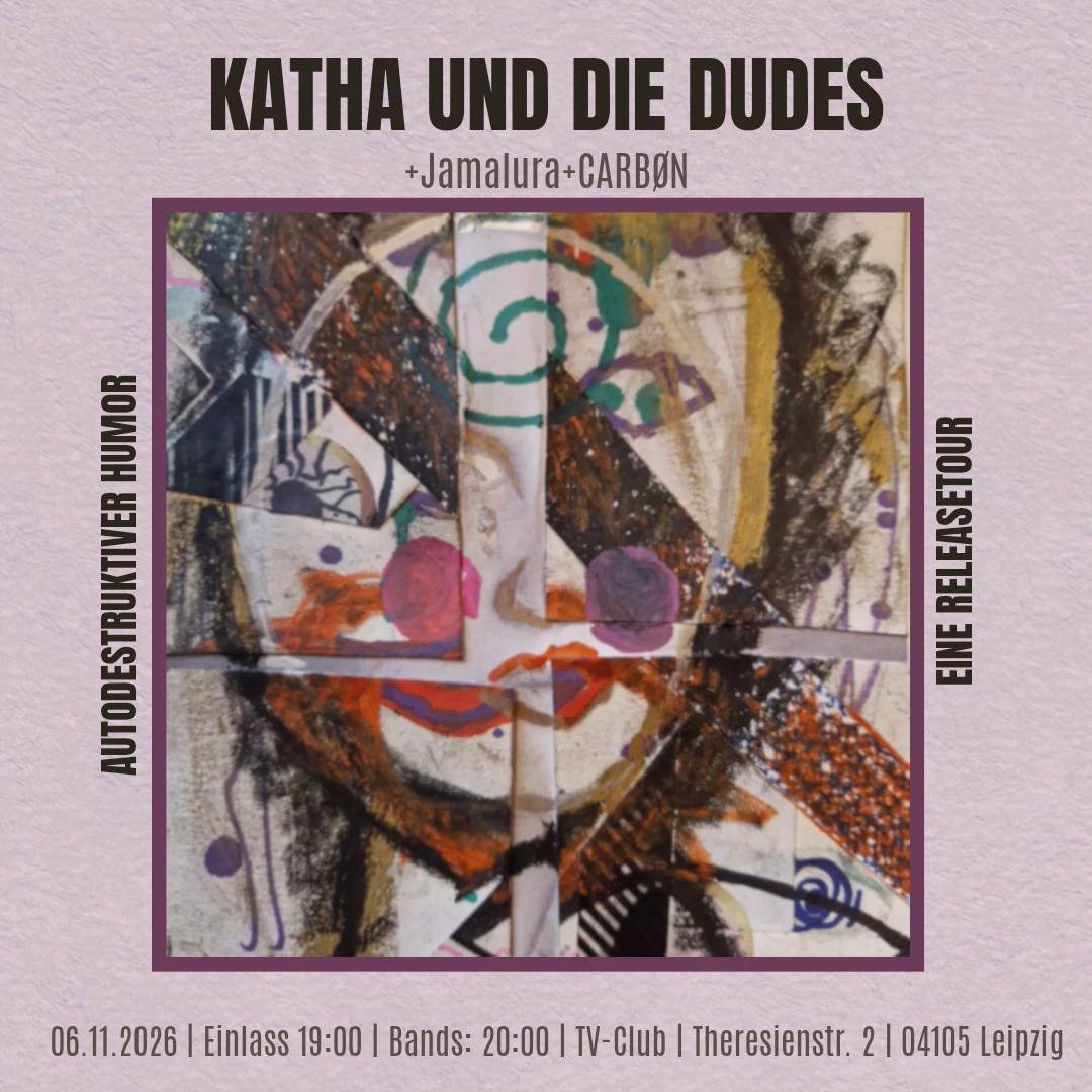 Katha und die Dudes Autodestruktiver Humor