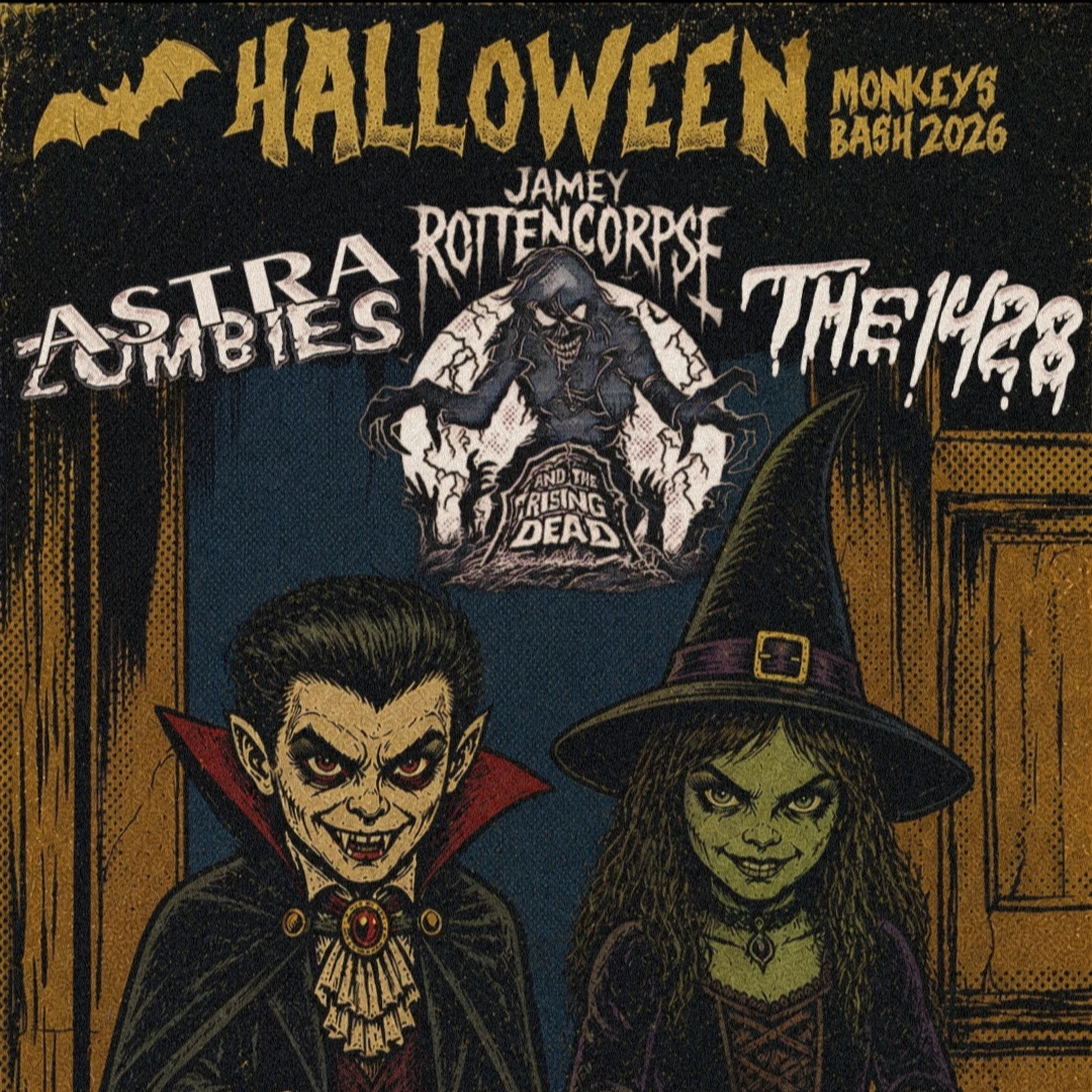 Monkeys Halloween Bash Astra Zombies + Jamey Rottencorps + The1428