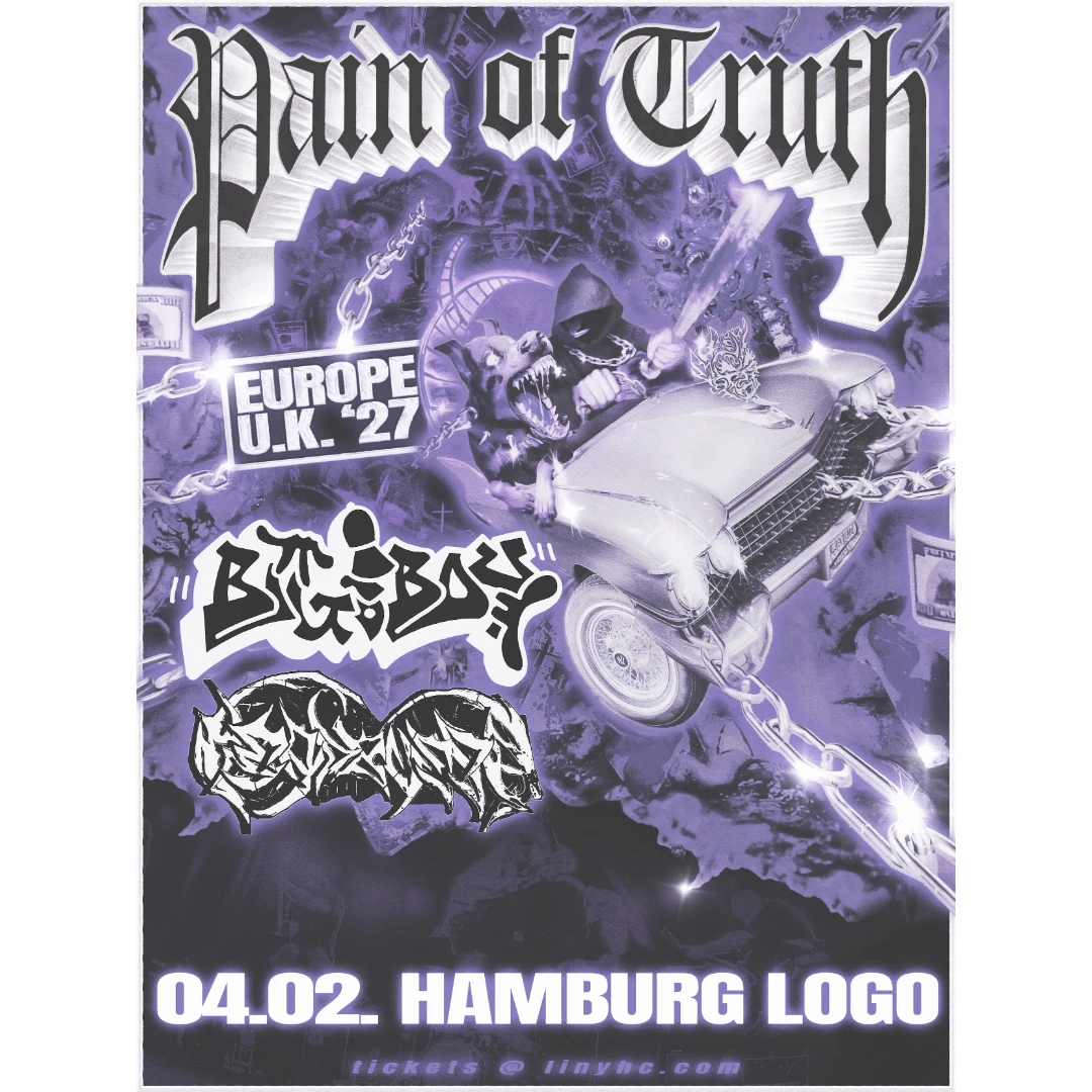 Pain Of Truth Support: Big Boy & Headbussa + Opener