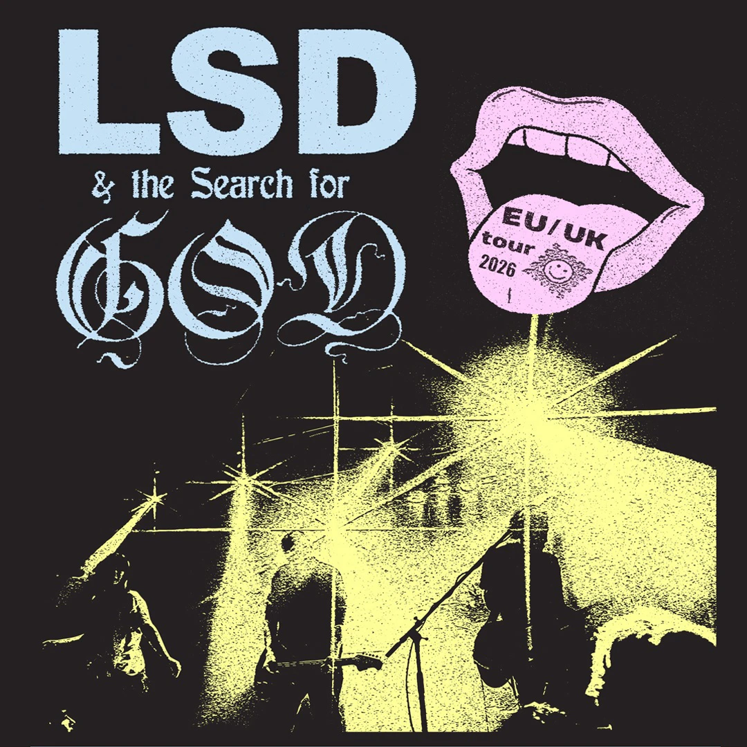LSD and the Search For God + Support: Yumi Jun ***Off The Radar Club***LIVE