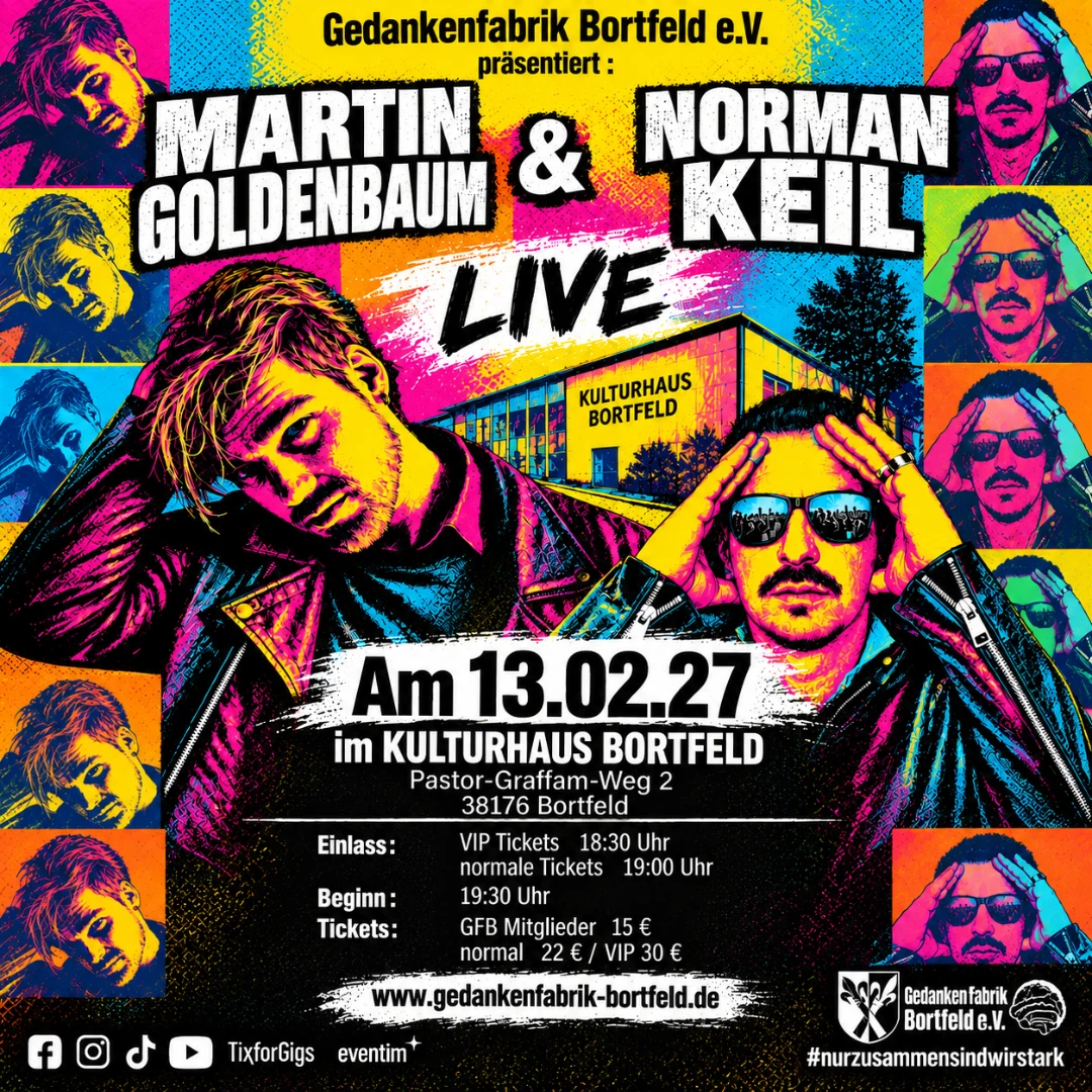 Gedankenfabrik Bortfeld e.V. präsentiert: Martin Goldenbaum & Norman Keil