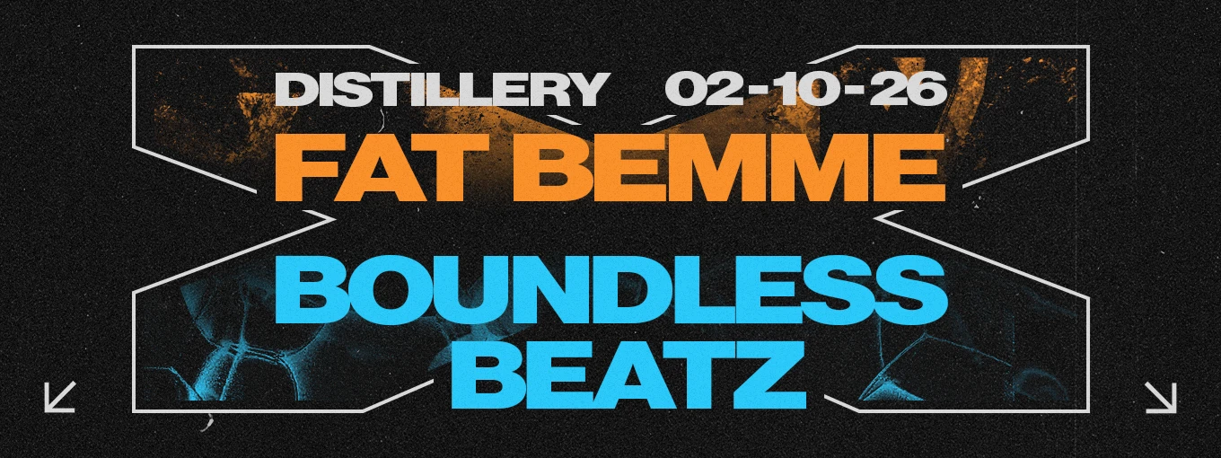 FAT BEMME X BOUNDLESS BEATZ