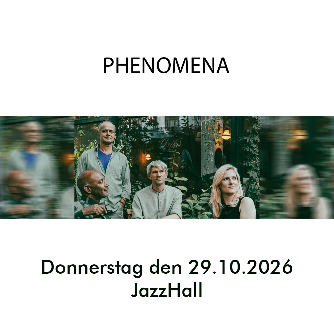 FatJazz in der JazzHall - PHENOMENA Lisa Wulff – b Gabriel Coburger – sax, fl Friedrich Paravicini – Chello, Ondes Martenot Roland Schneider – dr, perc