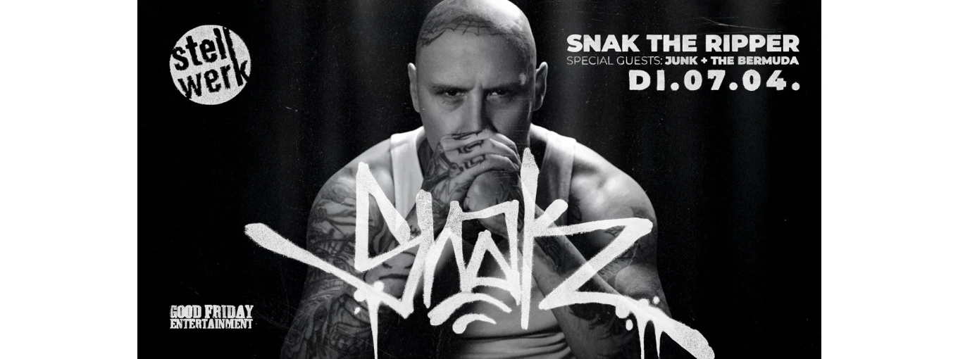 SNAK THE RIPPER + SPECIAL GUESTS: JUNK + THE BERMUDA - Stellwerk ...